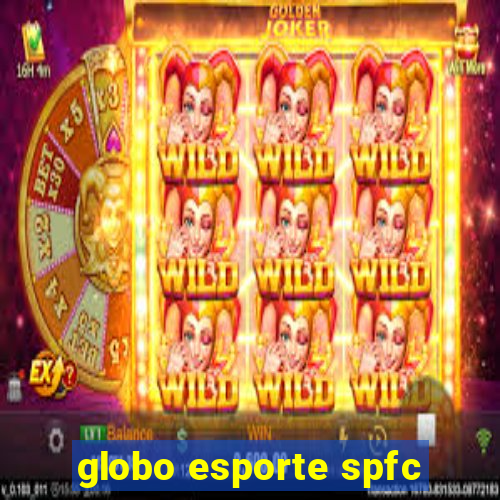 globo esporte spfc